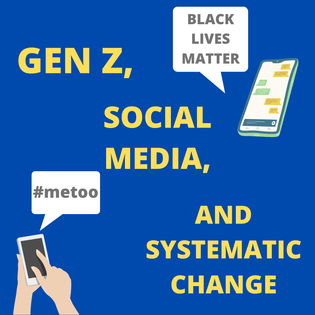 Gen Z Using Social Media to Make Systematic Change
