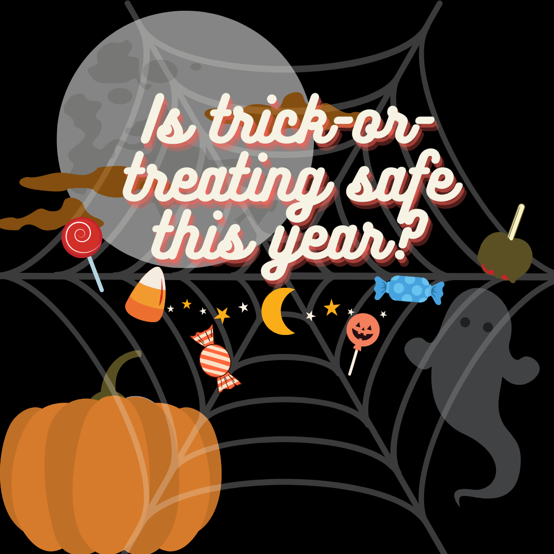 Is Trick or Treating Safe This Year?